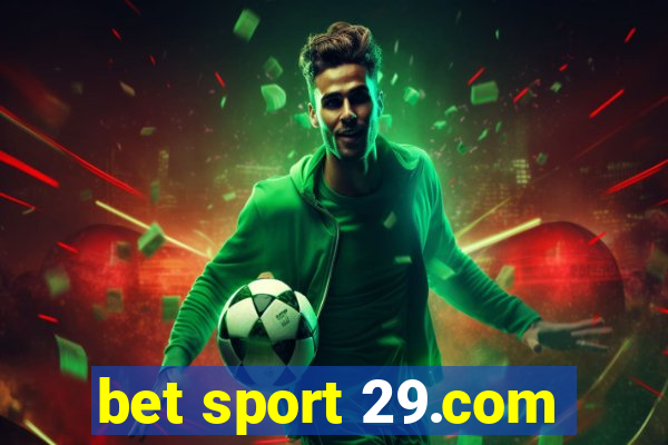 bet sport 29.com